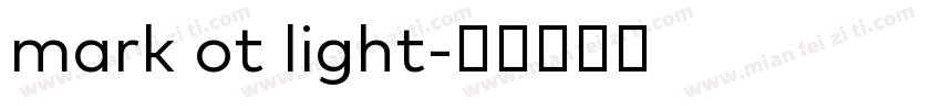 mark ot light字体转换